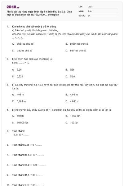 Phiếu bài tập hàng ngày Toán lớp 5 Cánh diều Bài 32 : Chia một số thập phân với 10,100,1000,... có đáp án