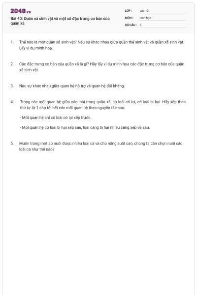 Bài 40: Quần xã sinh vật và một số đặc trưng cơ bản của quần xã