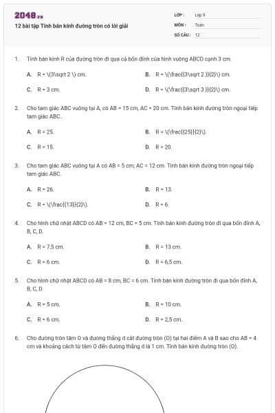 12 bài tập Tính bán kính đường tròn có lời giải