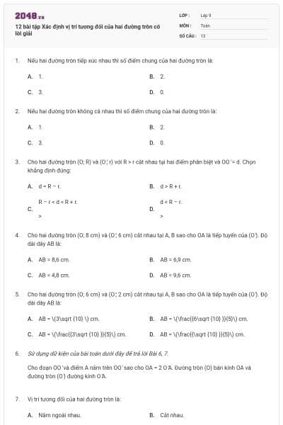 12 bài tập Xác định vị trí tương đối của hai đường tròn có lời giải