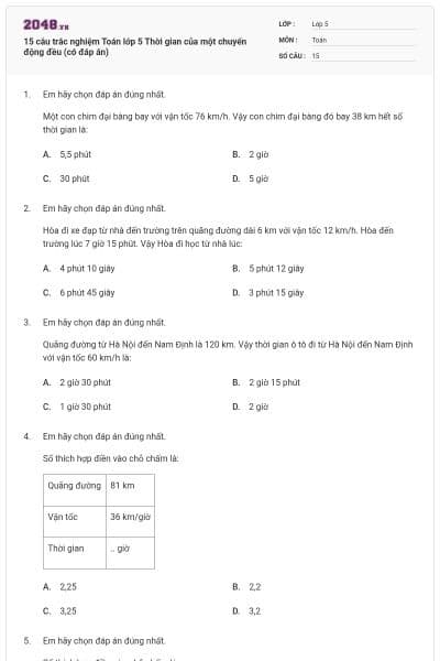 15 câu trắc nghiệm Toán lớp 5 Thời gian của một chuyển động đều (có đáp án)