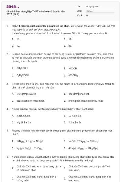 Đề minh họa tốt nghiệp THPT môn Hóa có đáp án năm 2025 (Đề 6)