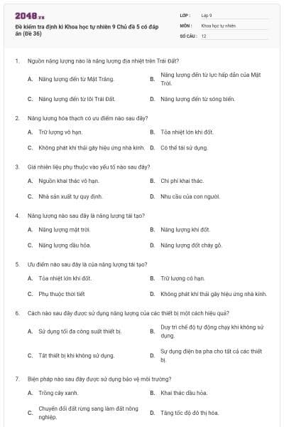 Đề kiểm tra định kì Khoa học tự nhiên 9 Chủ đề 5 có đáp án (Đề 36)