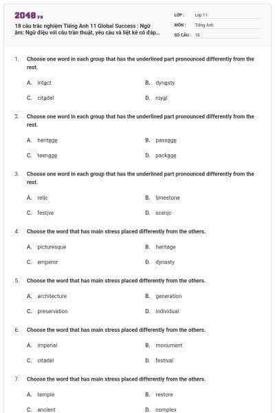 18 câu trắc nghiệm Tiếng Anh 11 Global Success : Ngữ âm: Ngữ điệu với câu trần thuật, yêu cầu và liệt kê có đáp án