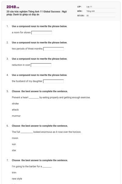 20 câu trắc nghiệm Tiếng Anh 11 Global Success : Ngữ pháp: Danh từ ghép có đáp án