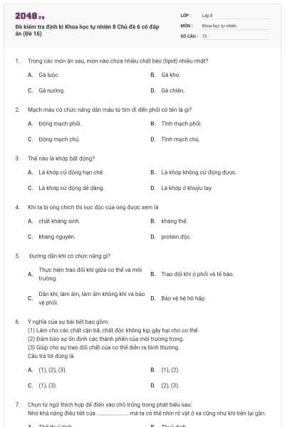 Đề kiểm tra định kì Khoa học tự nhiên 8 Chủ đề 6 có đáp án (Đề 16)