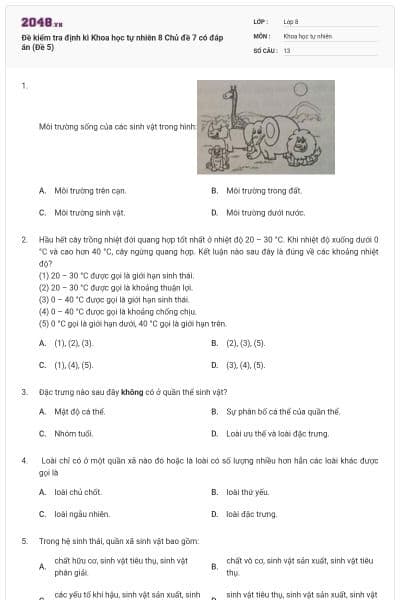 Đề kiểm tra định kì Khoa học tự nhiên 8 Chủ đề 7 có đáp án (Đề 5)