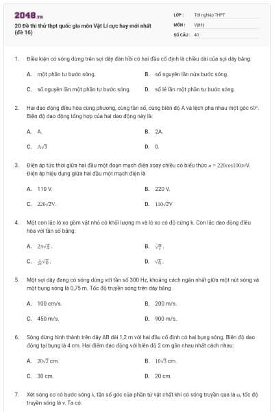 20 Đề thi thử thpt quốc gia môn Vật Lí cực hay mới nhất (đề 16)