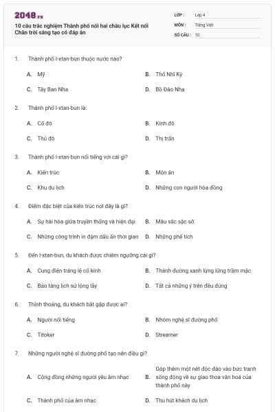 10 câu trắc nghiệm Thành phố nối hai châu lục Kết nối Chân trời sáng tạo có đáp án