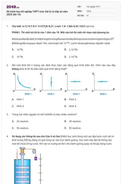 Đề minh họa tốt nghiệp THPT môn Vật lý có đáp án năm 2025 (Đề 10)