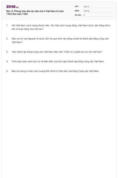 Bài 13: Phong trào dân tộc dân chủ ở Việt Nam từ năm 1925 đến năm 1930