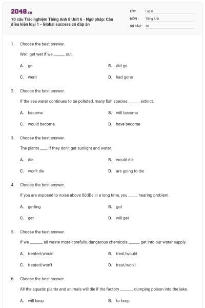 10 câu Trắc nghiệm Tiếng Anh 8 Unit 6 - Ngữ pháp: Câu điều kiện loại 1 - Global success có đáp án