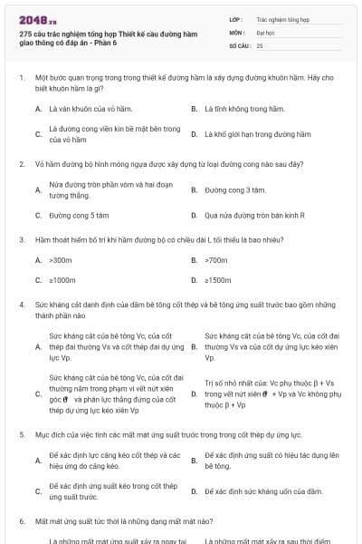 275 câu trắc nghiệm tổng hợp Thiết kế cầu đường hầm giao thông có đáp án - Phần 6