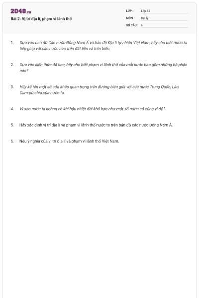 Bài 2: Vị trí địa lí, phạm vi lãnh thổ