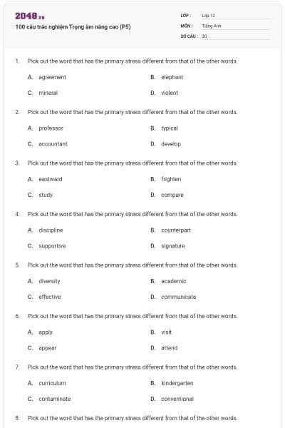 100 câu trắc nghiệm Trọng âm nâng cao (P5)
