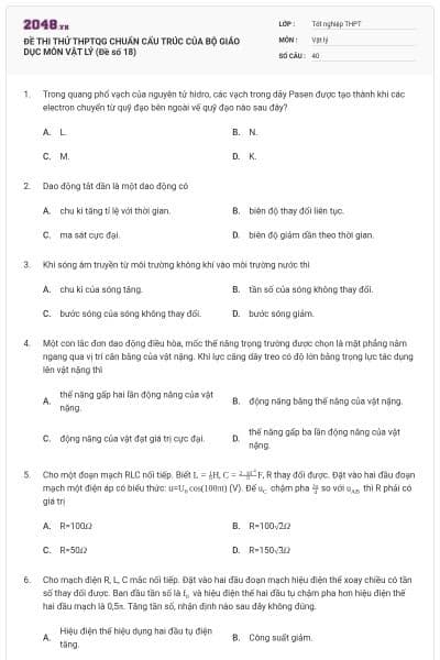 ĐỀ THI THỬ THPTQG CHUẨN CẤU TRÚC CỦA BỘ GIÁO DỤC MÔN VẬT LÝ (Đề số 18)
