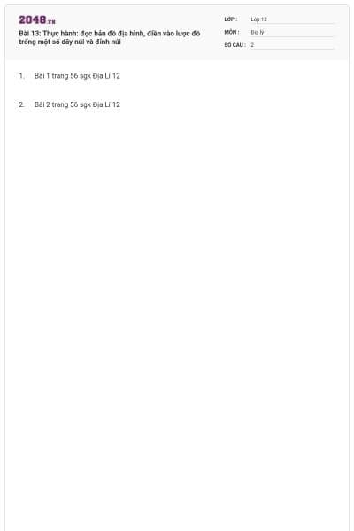 Bài 13: Thực hành: đọc bản đồ địa hình, điền vào lược đồ trống một số dãy núi và đỉnh núi