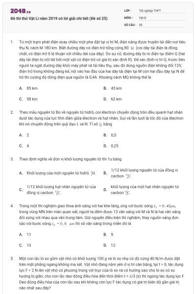Đề thi thử Vật Lí năm 2019 có lời giải chi tiết (Đề số 25)