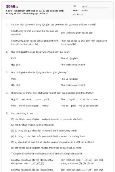 6 câu Trắc nghiệm Sinh Học 11 Bài 37 (có đáp án): Sinh trưởng và phát triển ở động vật (Phần 2)