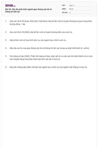 Bài 30: Vấn đề phát triển ngành giao thông vận tải và thông tin liên lạc