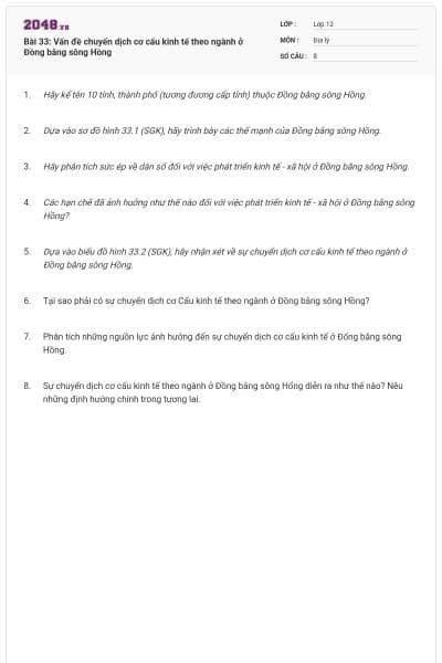Bài 33: Vấn đề chuyển dịch cơ cấu kinh tế theo ngành ở Đồng bằng sông Hồng