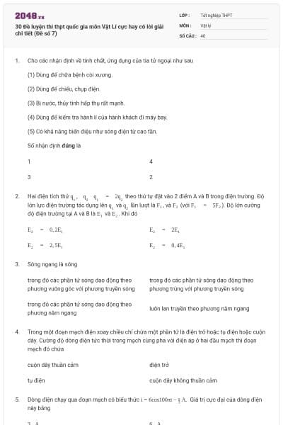 30 Đề luyện thi thpt quốc gia môn Vật Lí cực hay có lời giải chi tiết (Đề số 7)