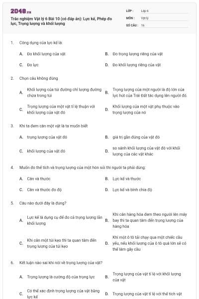 Trắc nghiệm Vật lý 6 Bài 10 (có đáp án): Lực kế, Phép đo lực, Trọng lượng và khối lượng