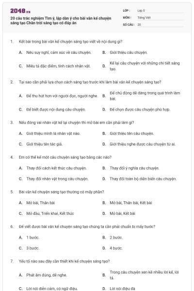 20 câu trắc nghiệm Tìm ý, lập dàn ý cho bài văn kể chuyện sáng tạo Chân trời sáng tạo có đáp án