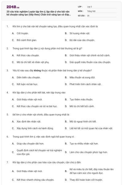 20 câu trắc nghiệm Luyện tập tìm ý, lập dàn ý cho bài văn kể chuyện sáng tạo (tiếp theo) Chân trời sáng tạo có đáp án