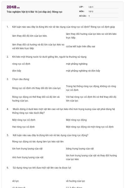 Trắc nghiệm Vật lý 6 Bài 16 (có đáp án): Ròng rọc