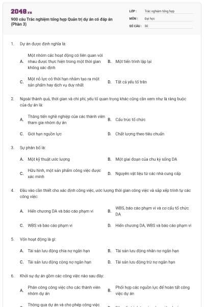 900 câu Trắc nghiệm tổng hợp Quản trị dự án có đáp án (Phần 3)