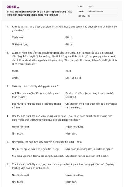 31 câu Trắc nghiệm GDCD 11 Bài 5 (có đáp án): Cung - cầu trong sản xuất và lưu thông hàng hóa (phần 2)