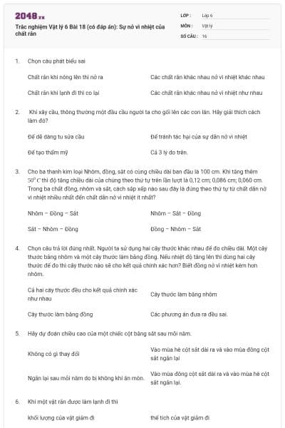 Trắc nghiệm Vật lý 6 Bài 18 (có đáp án): Sự nở vì nhiệt của chất rắn