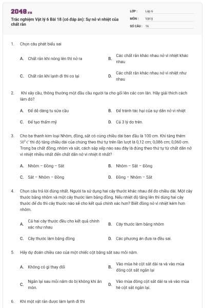Trắc nghiệm Vật lý 6 Bài 18 (có đáp án): Sự nở vì nhiệt của chất rắn