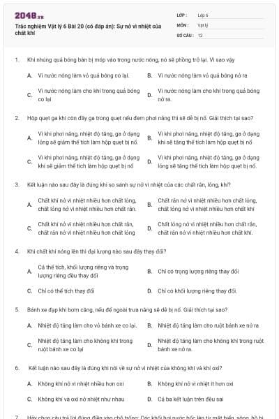 Trắc nghiệm Vật lý 6 Bài 20 (có đáp án): Sự nở vì nhiệt của chất khí