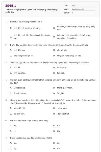 10 câu trắc nghiệm Bài tập về tính chất vật lý của kim loại có lời giải