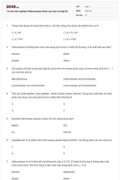 15 câu trắc nghiệm Hidrocacbon thơm cực hay có đáp án