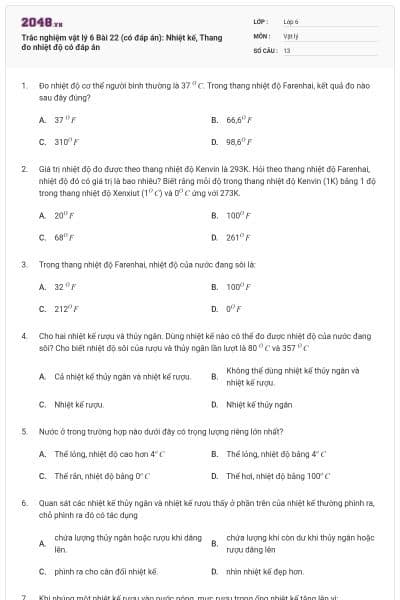 Trắc nghiệm vật lý 6 Bài 22 (có đáp án): Nhiệt kế, Thang đo nhiệt độ có đáp án