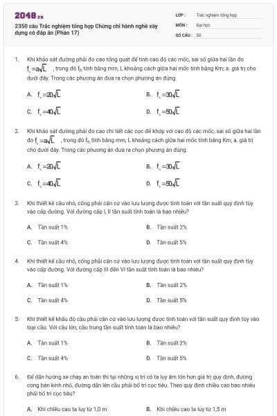 2350 câu Trắc nghiệm tổng hợp Chứng chỉ hành nghề xây dựng có đáp án (Phần 17)