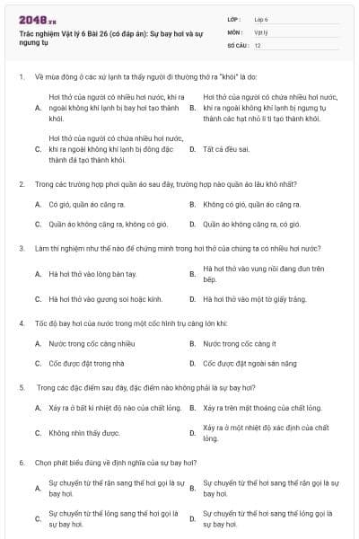 Trắc nghiệm Vật lý 6 Bài 26 (có đáp án): Sự bay hơi và sự ngưng tụ