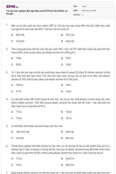 10 câu trắc nghiệm Bài tập điều chế  ETHYLIC ALCOHOL có lời giải