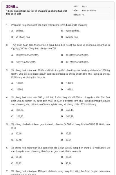 10 câu trắc nghiệm Bài tập về phản ứng xà phòng hoá chất béo có lời giải