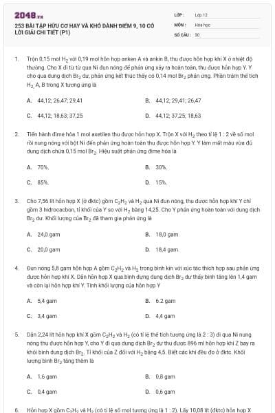 253 BÀI TẬP HỮU CƠ HAY VÀ KHÓ DÀNH ĐIỂM 9, 10 CÓ LỜI GIẢI CHI TIẾT (P1)