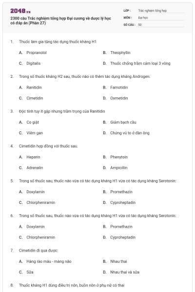 2300 câu Trắc nghiệm tổng hợp Đại cương về dược lý học có đáp án (Phần 27)