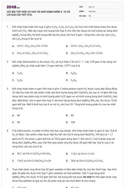 253 BÀI TẬP HỮU CƠ HAY VÀ KHÓ DÀNH ĐIỂM 9, 10 CÓ LỜI GIẢI CHI TIẾT (P3)