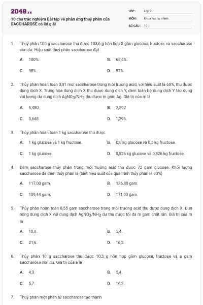 10 câu trắc nghiệm Bài tập về phản ứng thuỷ phân của SACCHAROSE có lời giải