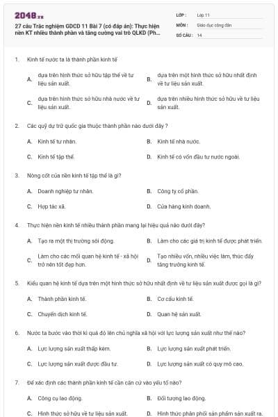 27 câu  Trắc nghiệm GDCD 11 Bài 7 (có đáp án): Thực hiện nền KT nhiều thành phần và tăng cường vai trò QLKD (Phần 2)