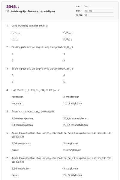 16 câu trắc nghiệm Ankan cực hay có đáp án
