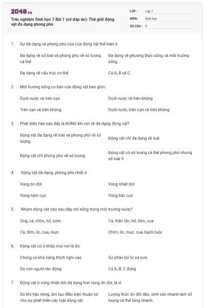 Trắc nghiệm Sinh học 7 Bài 1 (có đáp án): Thế giới động vật đa dạng phong phú