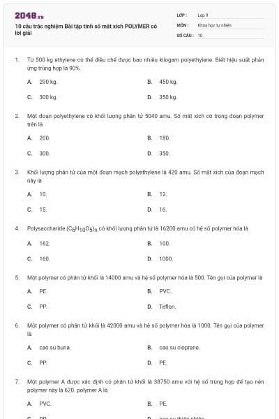 10 câu trắc nghiệm Bài tập tính số mắt xích POLYMER có lời giải